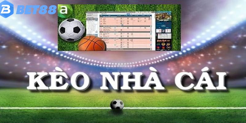 Kèo nhà cái BET88 – Cẩm Nang Cá Cược Dành Cho Người Mới Tổng quan chi tiết về kèo nhà cái bet88