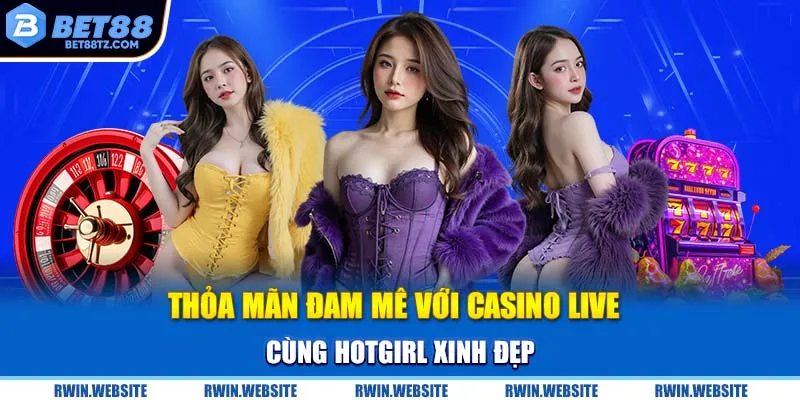 BET88 - BET 88 | TRANG CHỦ BET88.COM ĐỈNH CAO SỐ 1 CHÂU Á Thoả mãn đam mê cùng những hotgirl xinh đẹp chỉ có tại thương hiệu uy tín