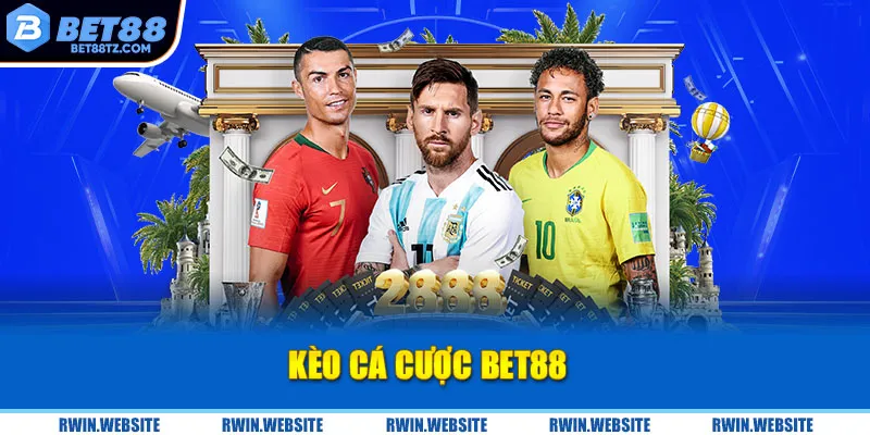 Kèo Cá Cược BET88: Bí Kíp Thắng Lớn Dành Cho Người Chơi Mới