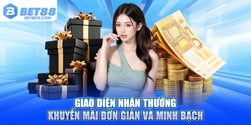 Giao diện nhận thưởng khuyến mãi đơn giản và minh bạch