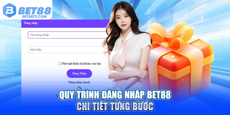 Đăng Nhập Bet88 Dễ Dàng Và An Toàn Cho Người Chơi Quy trình đăng nhập Bet88 chi tiết từng bước